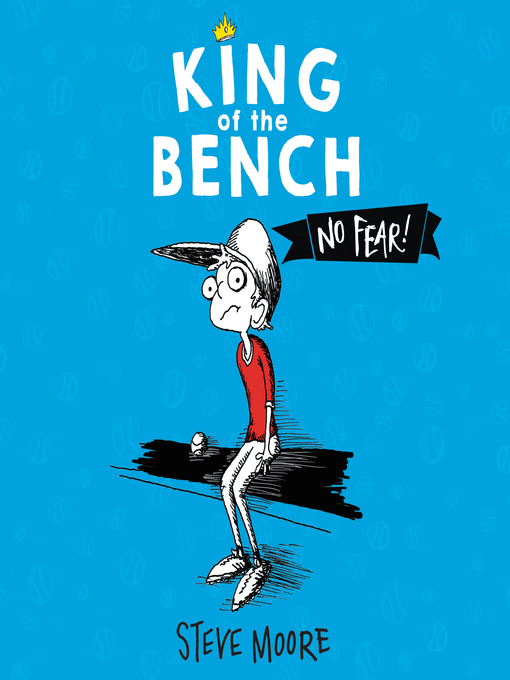 Title details for King of the Bench by Steve Moore - Wait list